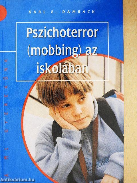 Pszichoterror (mobbing) az iskolában