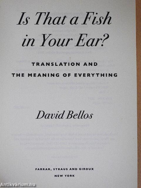 Is That a Fish in Your Ear?