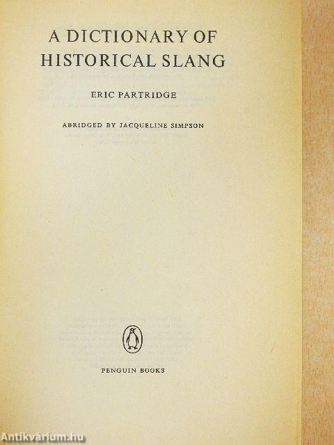 A Dictionary of Historical Slang