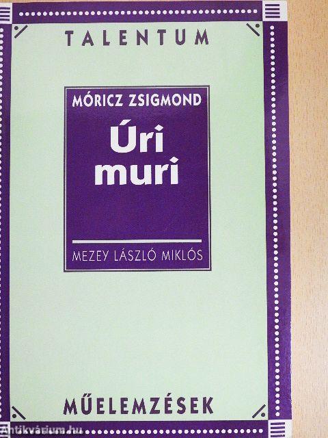 Móricz Zsigmond: Úri muri