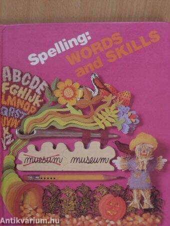 Spelling: Words and Skills