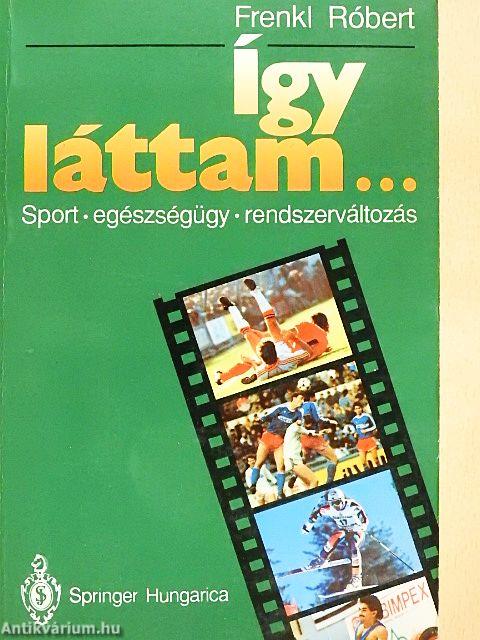 Így láttam...