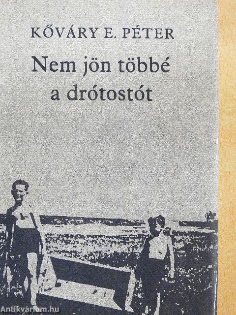 Nem jön többé a drótostót