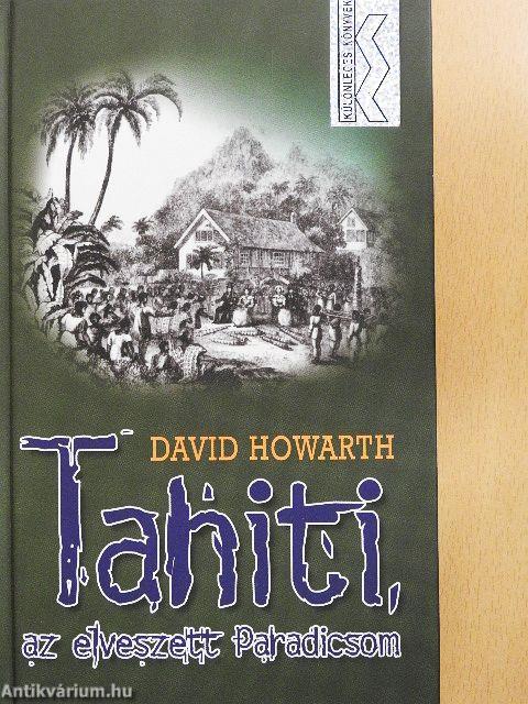 Tahiti, az elveszett Paradicsom