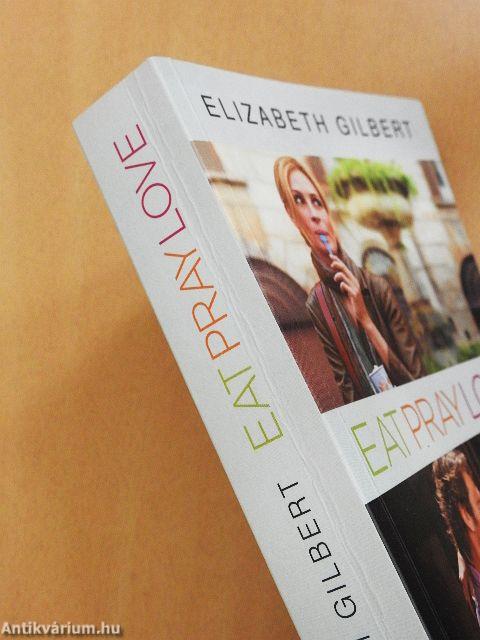 Eat, pray, love/Ízek, imák, szerelmek