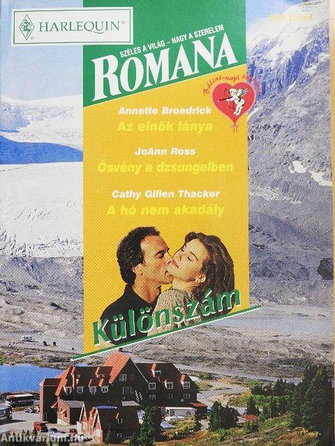 Az elnök lánya/Ösvény a dzsungelben/A hó nem akadály