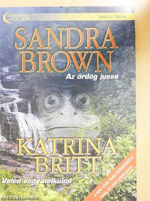 Az ördög jussa/Veled vagy nélküled