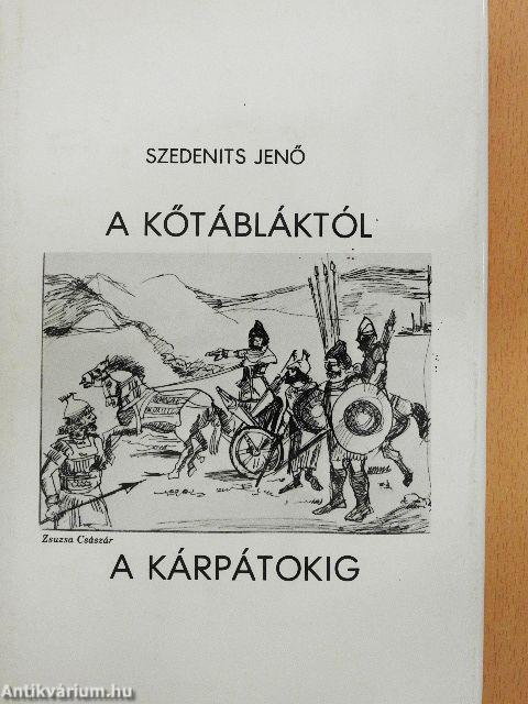 A kőtábláktól a Kárpátokig