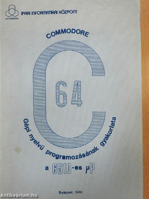 Commodore 64 Gépi nyelvű programozásának gyakorlata