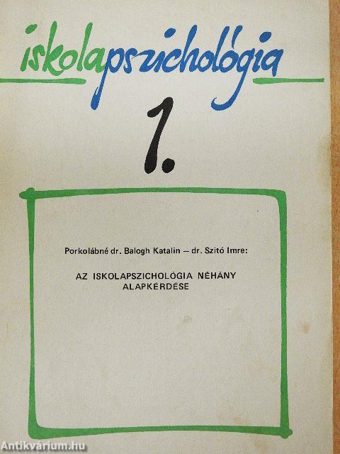 Az iskolapszichológia néhány alapkérdése
