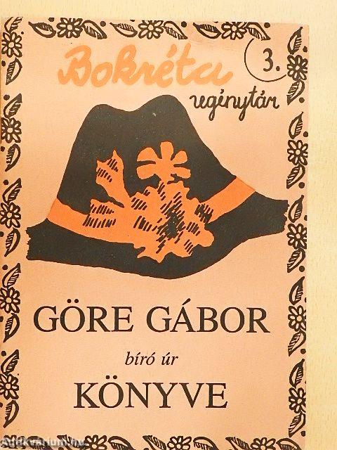 Göre Gábor bíró úr könyve