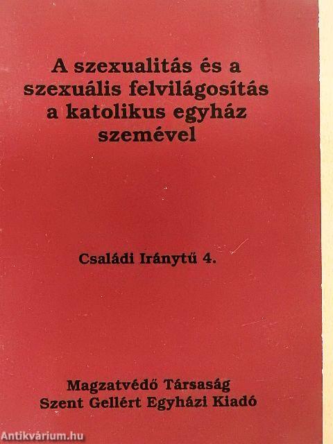 A szexualitás és a szexuális felvilágosítás a katolikus egyház szemével