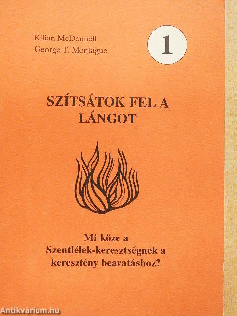 Szítsátok fel a lángot 1.