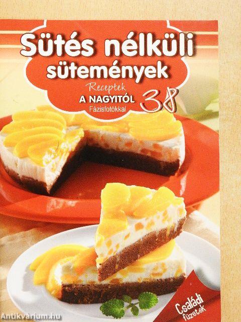 Sütés nélküli sütemények