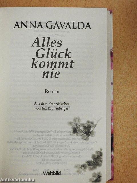 Alles Glück kommt nie