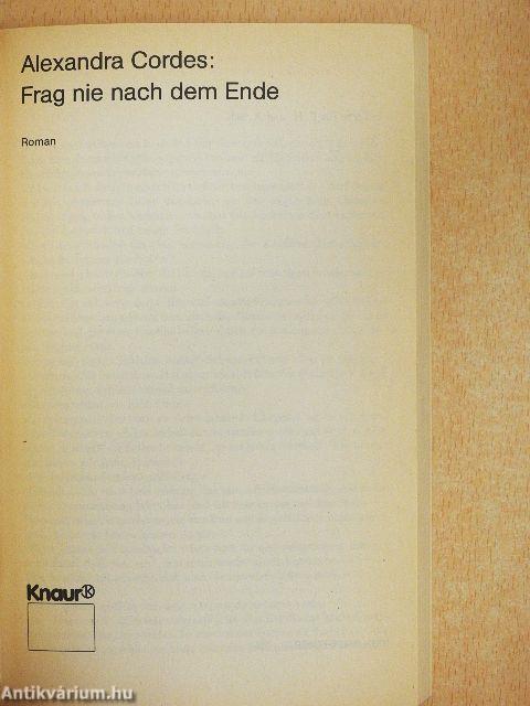 Frag nie nach dem Ende