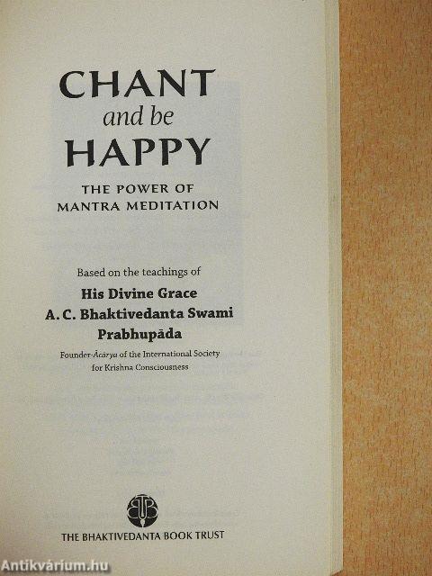 Chant and be Happy