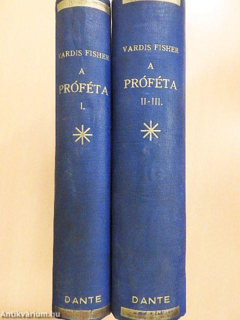 A próféta I-III.
