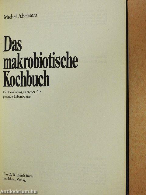 Das makrobiotische Kochbuch