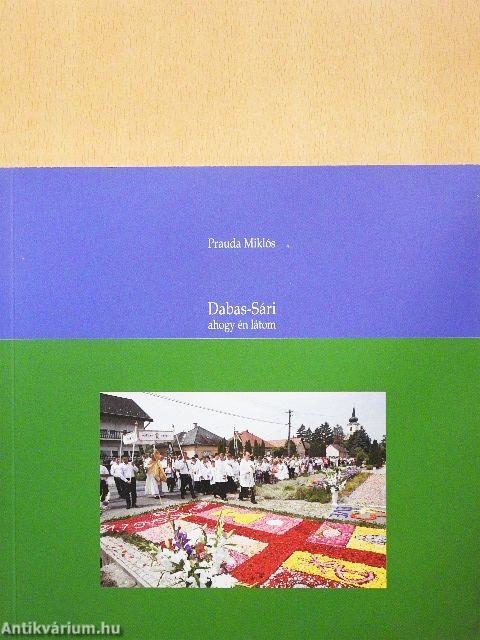 Dabas-Sári ahogy én látom