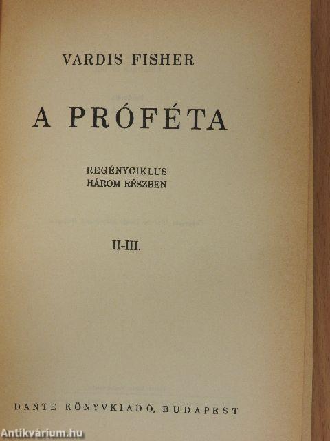 A próféta I-III.