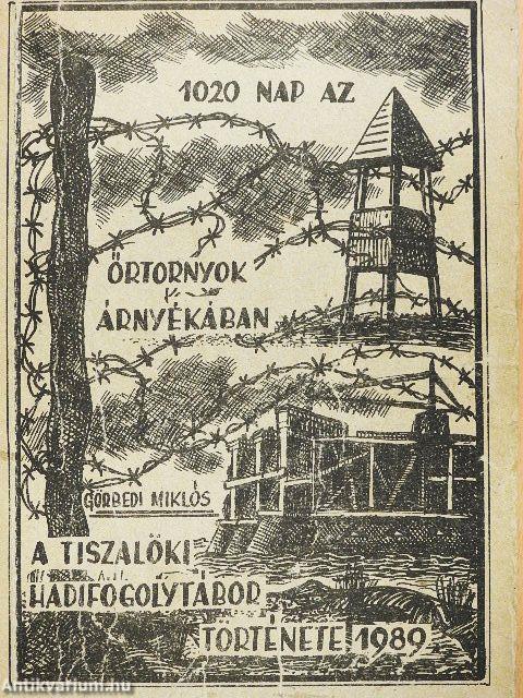 1020 nap az őrtornyok árnyékában