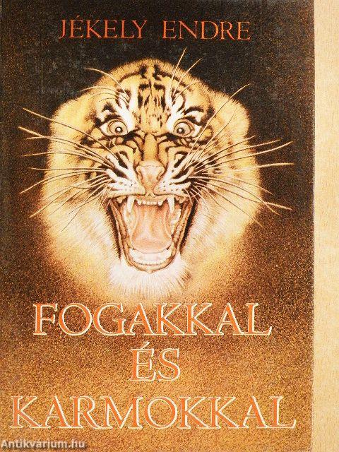 Fogakkal és karmokkal