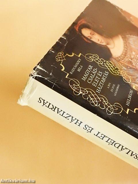 Magyar családélet és háztartás I.