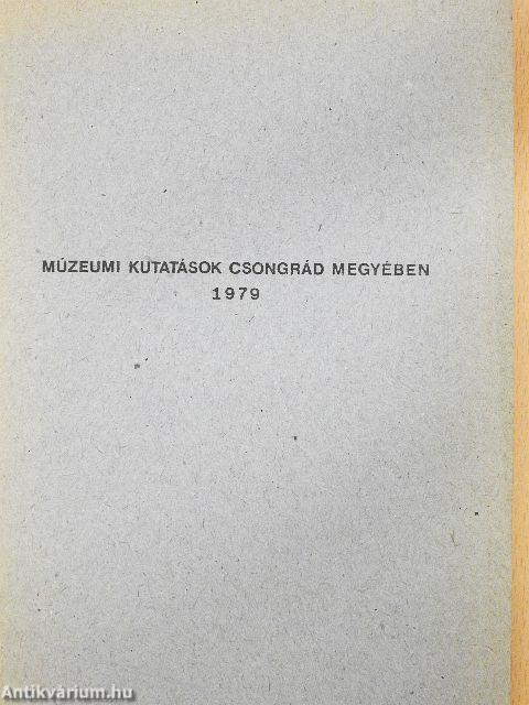 Múzeumi kutatások Csongrád megyében 1979