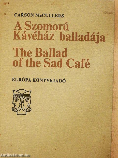 A Szomorú Kávéház Balladája