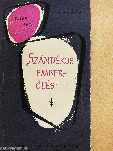 "Szándékos emberölés"