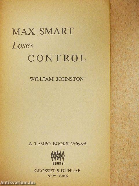 Max Smart Loses Control