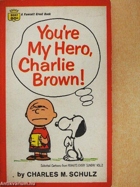 You're My Hero, Charlie Brown!