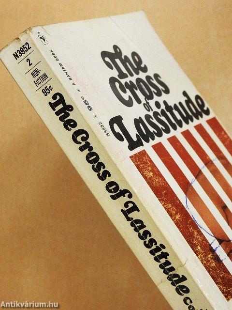 The Cross of Lassitude