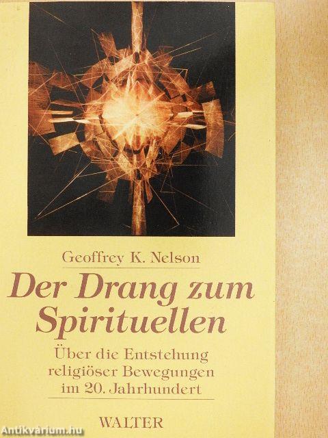 Der Drang zum Spirituellen