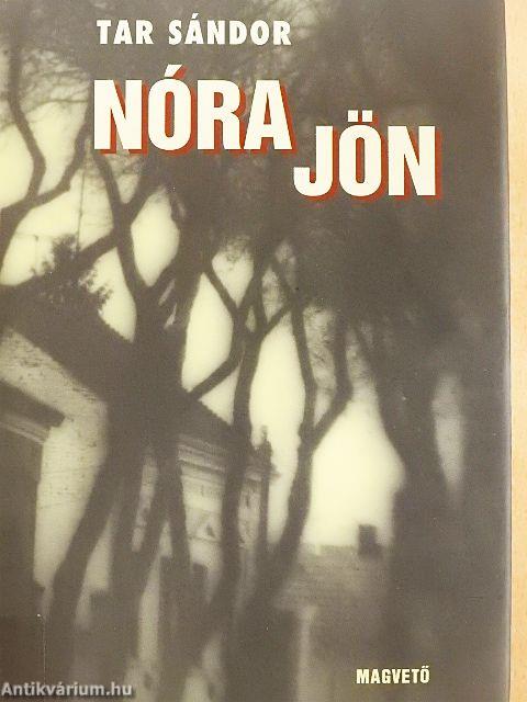 Nóra jön