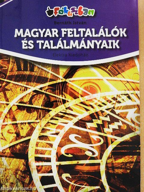 Magyar feltalálók és találmányaik