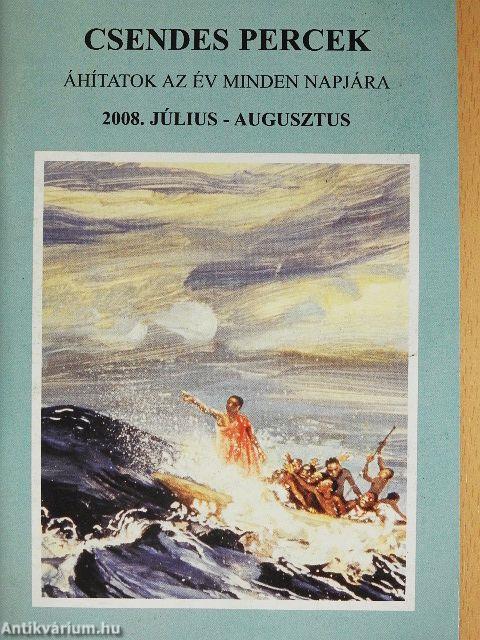 Csendes percek 2008. július-augusztus