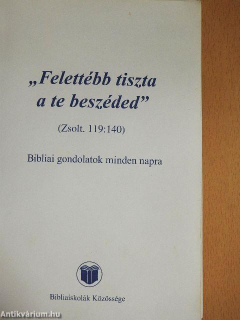 "Felettébb tiszta a te beszéded"