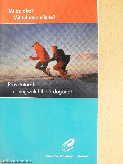Prosztatarák a megszelídíthető daganat