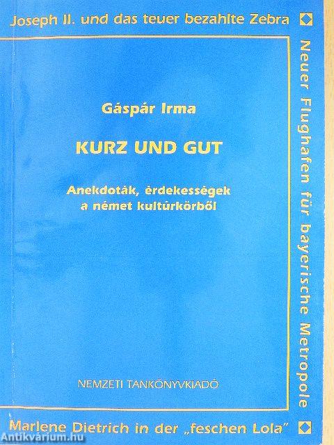 Kurz und gut