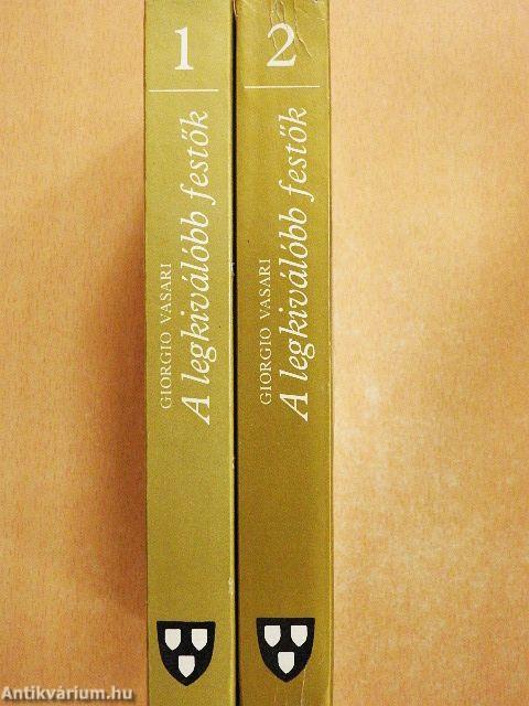 A legkiválóbb festők, szobrászok és építészek élete 1-2.