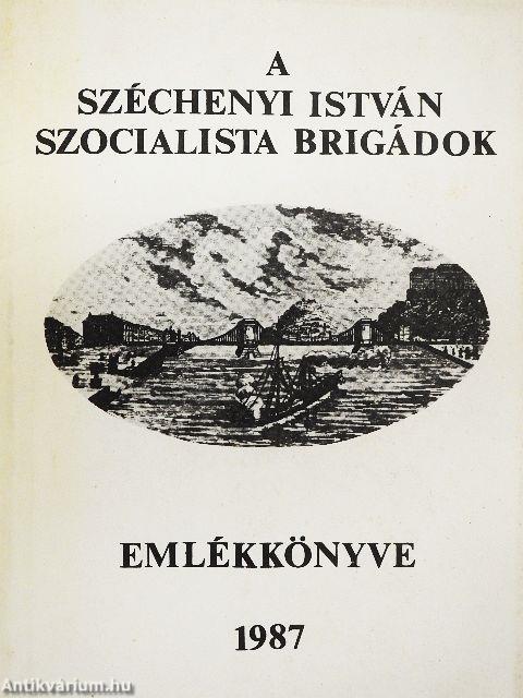 A Széchenyi István szocialista brigádok emlékkönyve