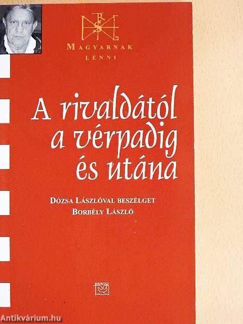 A rivaldától a vérpadig és utána