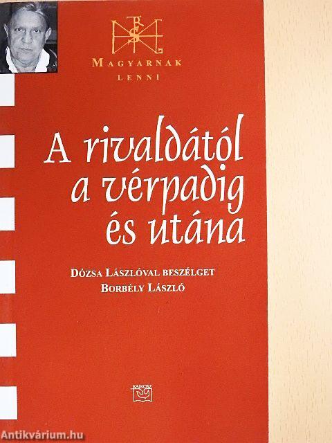 A rivaldától a vérpadig és utána