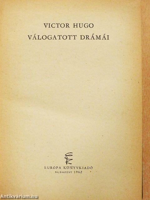 Victor Hugo válogatott drámái