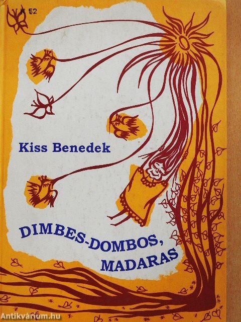 Dimbes-dombos, madaras