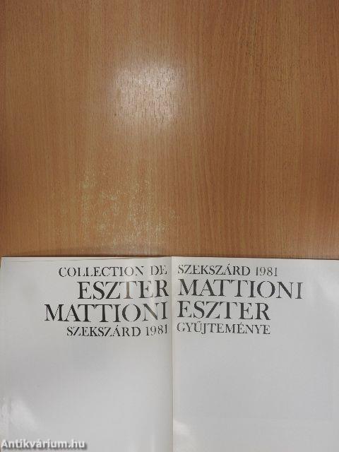 Mattioni Eszter gyűjteménye