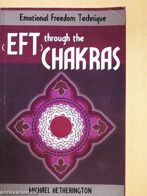 Emotional Freedom Technique (EFT) Through the Chakras