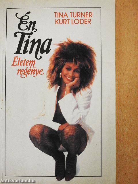 Én, Tina 